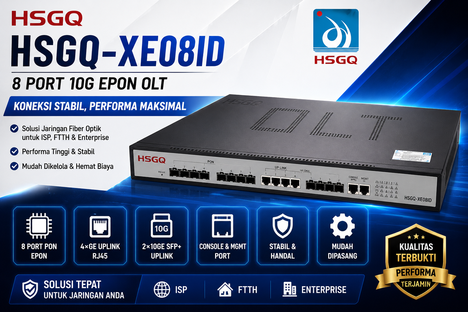 OLT HSGQ – Solusi Jaringan Fiber Optik Andal untuk ISP dan FTTH Apa Itu OLT HSGQ?